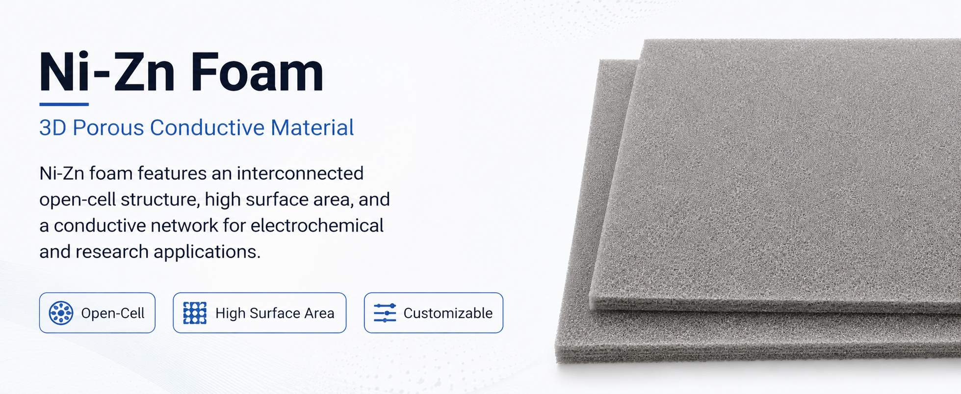 Nickel Zinc (Ni‑Zn) Metal Foam for Rechargeable Ni‑Zn Battery and Electrode R&D 9